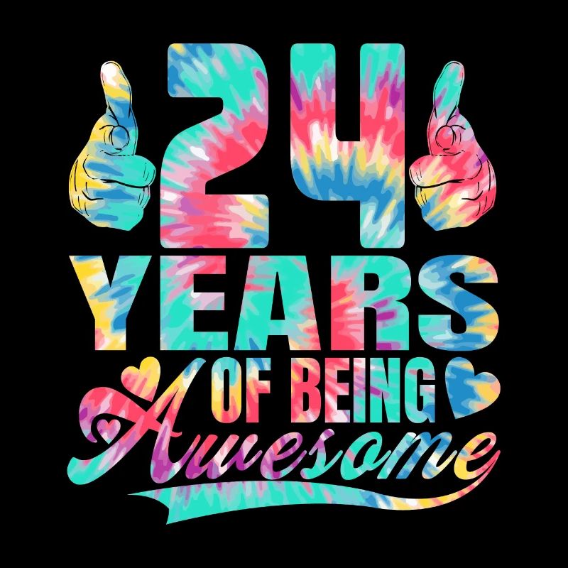 24. Geburtstag Oder Jahrestag 24 Years Of Being