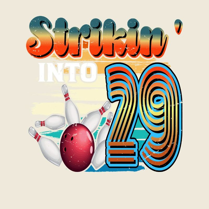 Strikin' Into 29 Bowling Bowler 29e anniversaire