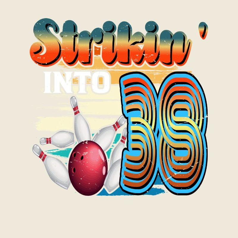 Strikin' Into 38 Bowling Bowler 38e anniversaire