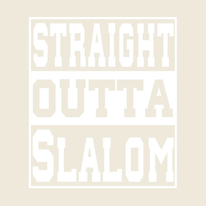 Slalom saying funny