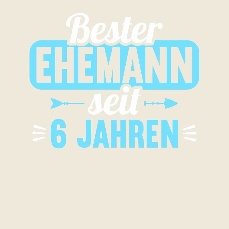 Beste Ehefrau Bester Ehemann seit 6 Jahren