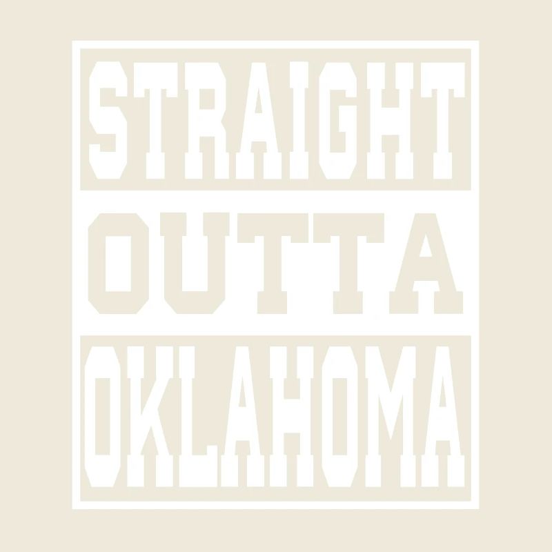 Oklahoma Saying Funny Oklahoma Gift