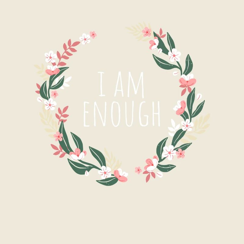 I Am Enough Ich Bin Genug Affirmation Achtsamkeit