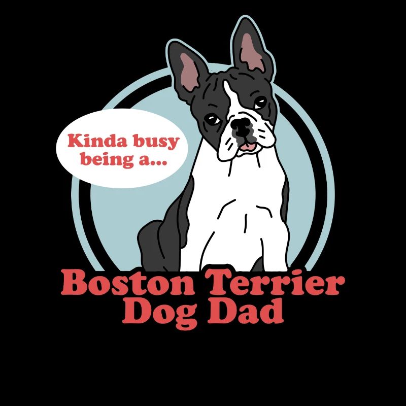 Boston Terrier Dad | Hunde Hundebesitzer Geschenk