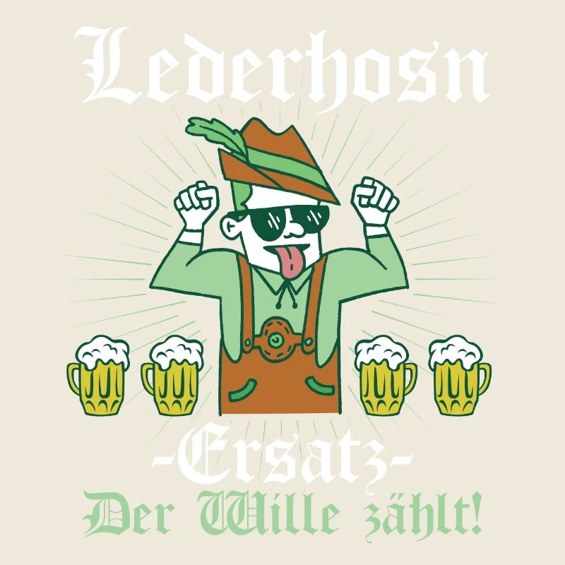 Lederhosn Ersatz Der Wille zählt