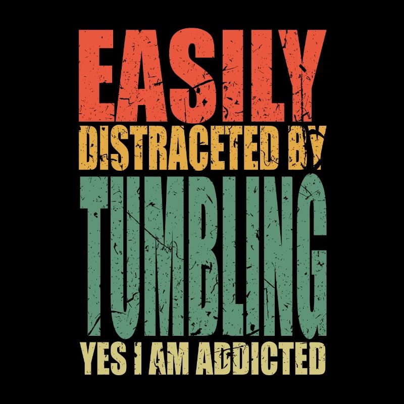 Tumbling saying funny