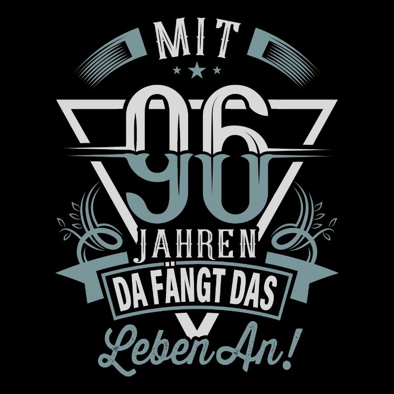 96. Geburtstag Da Fängt Das Leben An