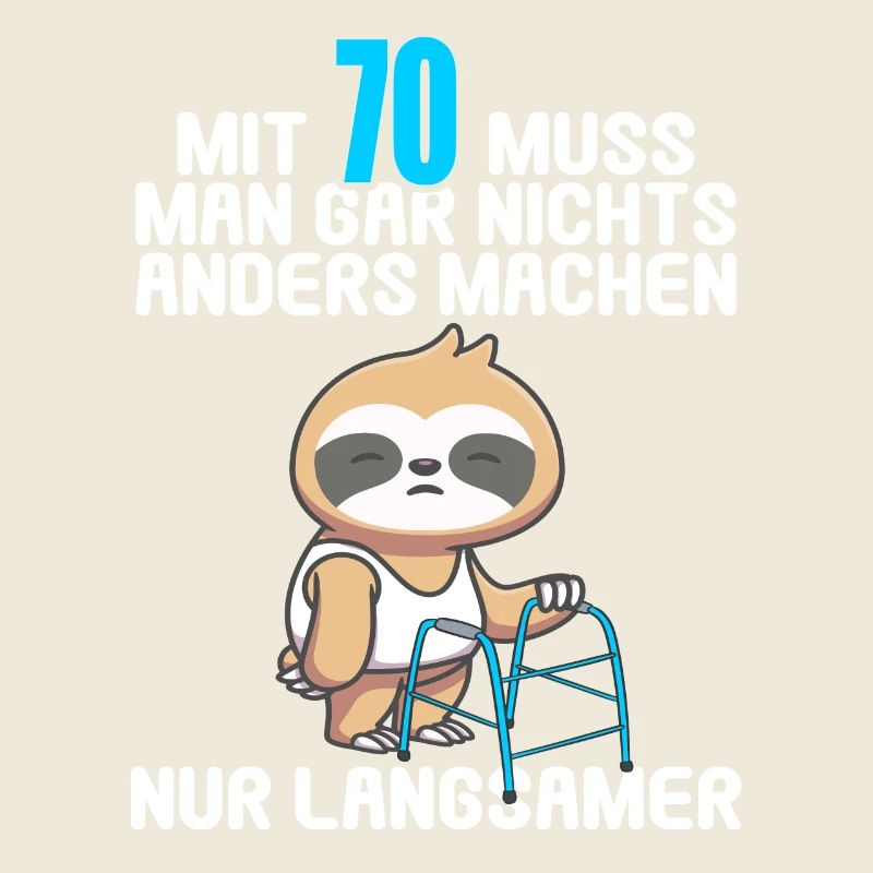 Mit 70 nichts anders nur langsamer 70 Geburtstag