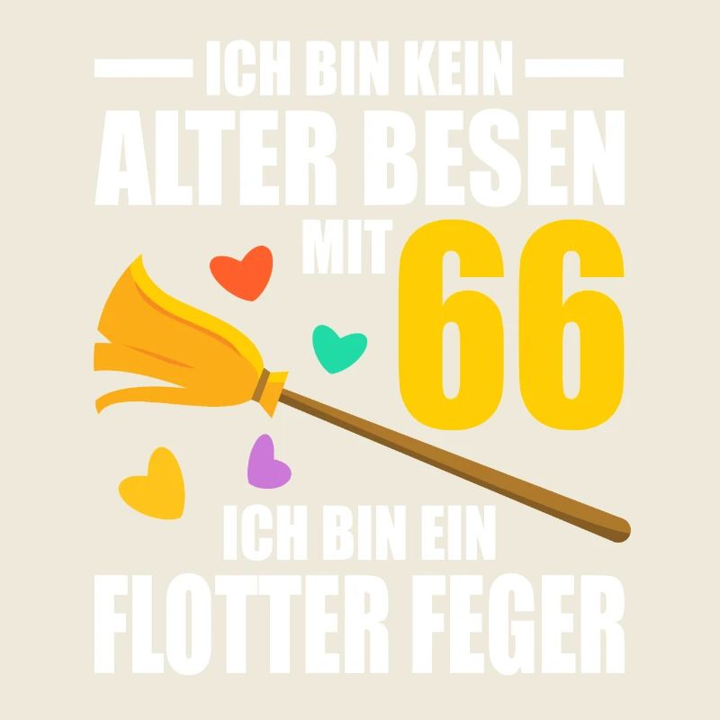 Alter Besen Junger Feger 66 Jahre 66. Geburtstag
