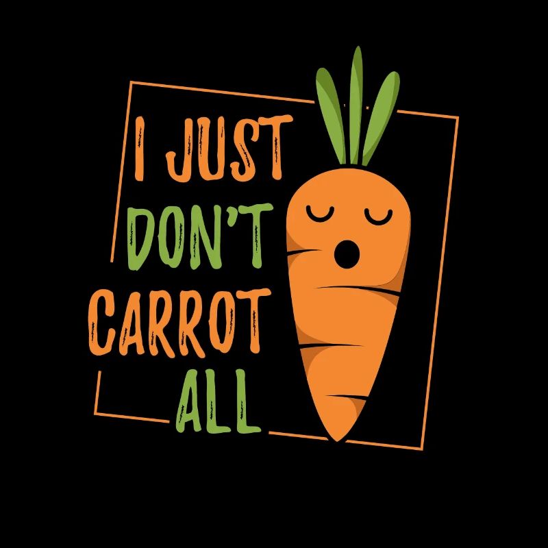 I Just Don't Carrot All