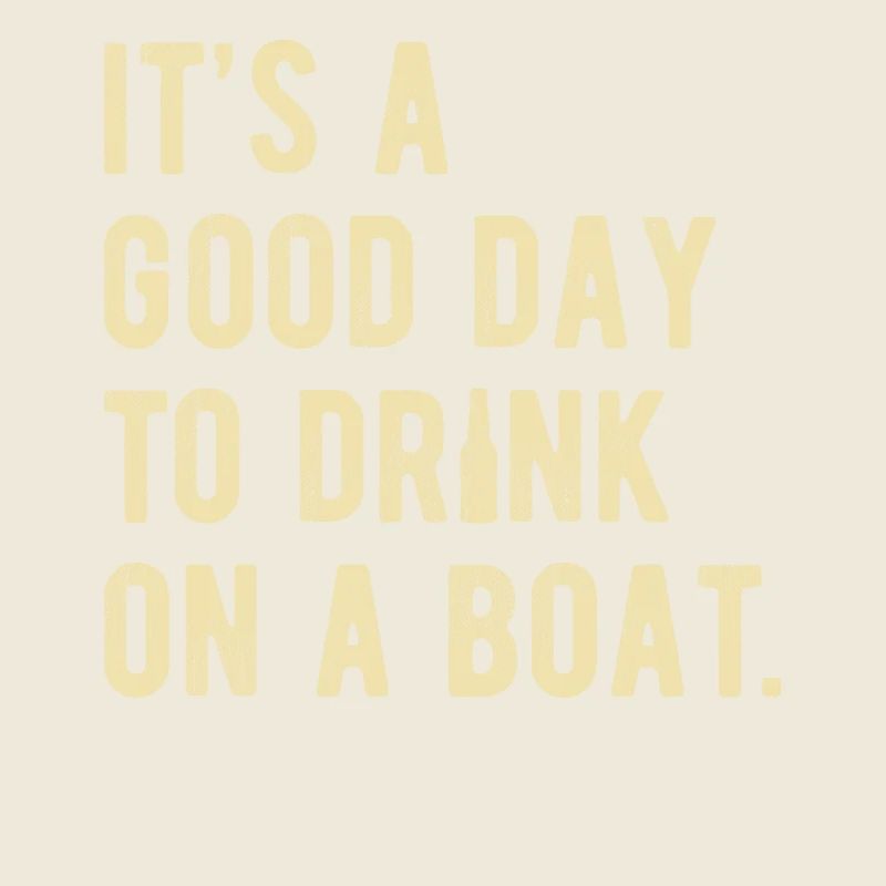 Boot Ausflug Spruch Boot Urlaub Boot Party