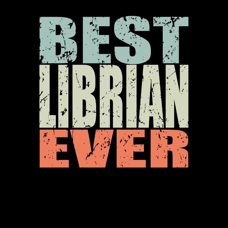Best Librarian ever Librarian Gift