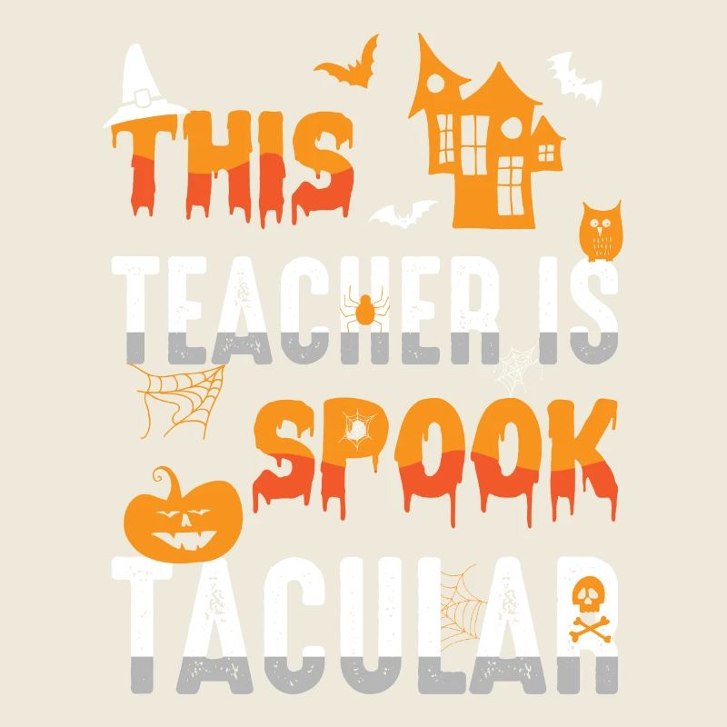 This Teacher Is Spook Tacular Spooky Halloween