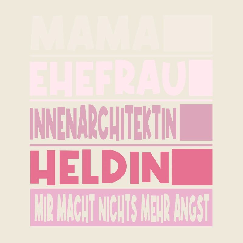 Innenarchitektin Mama Ehefrau Heldin