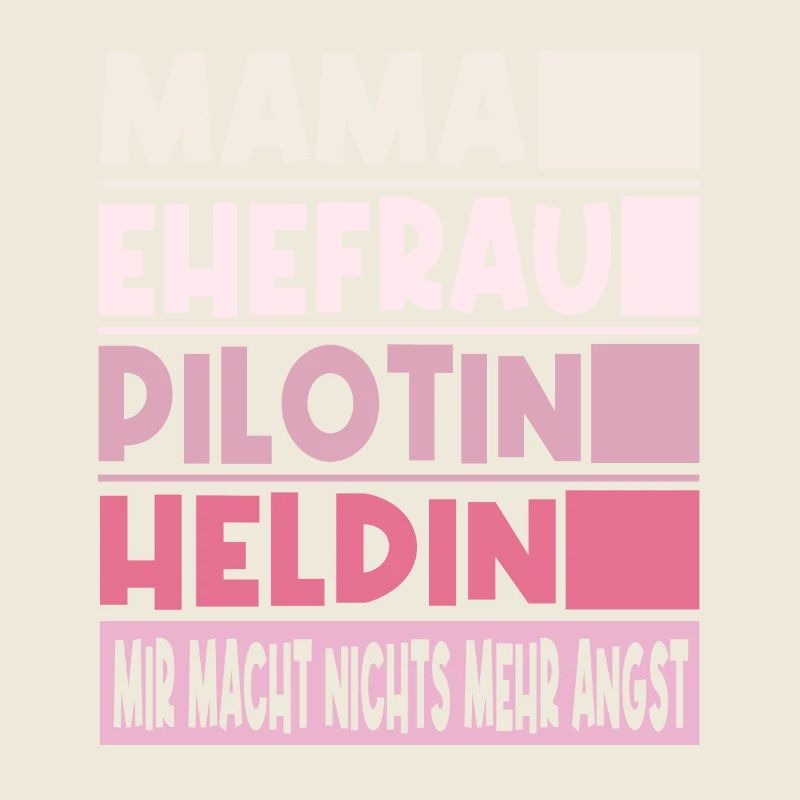 Pilotin Mama Ehefrau Heldin