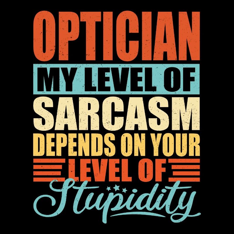Sarcasme d’opticien Drôle d’opticien