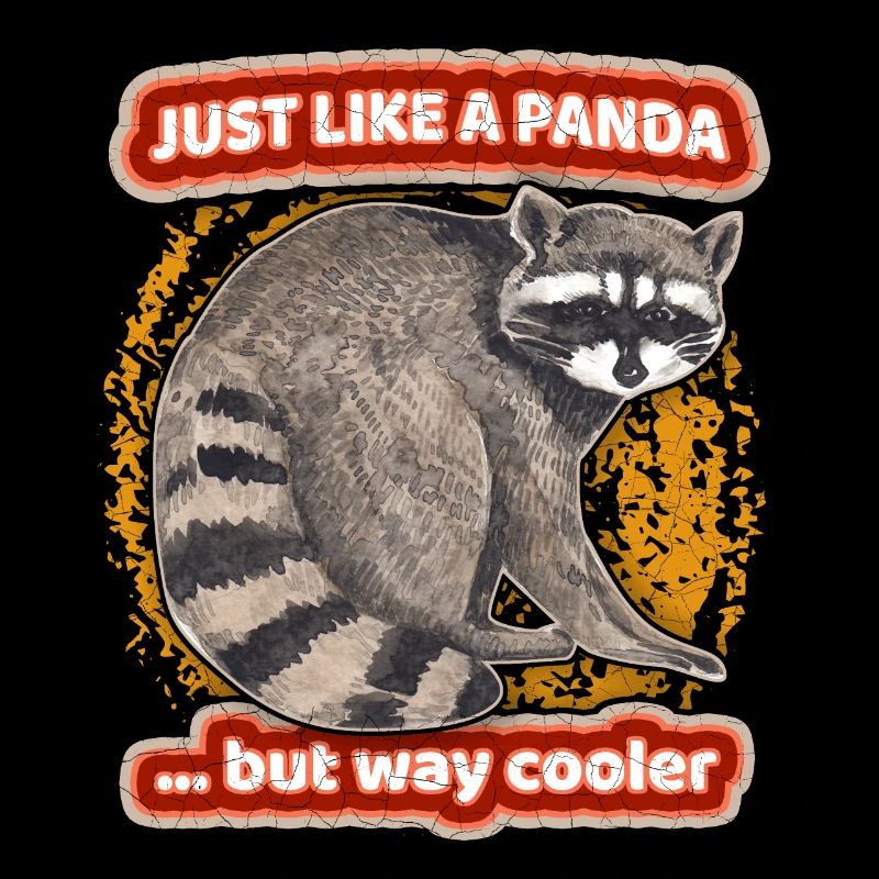 Panda-Spruch, Pandabär, Waschbär-Racoon Spruch