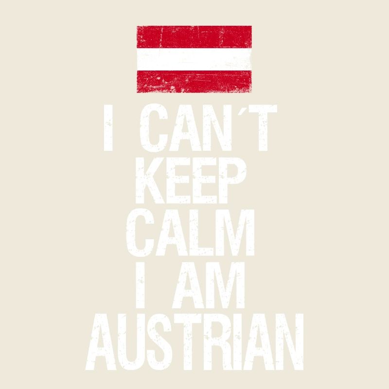 I can not Keep Calm I am Austrian