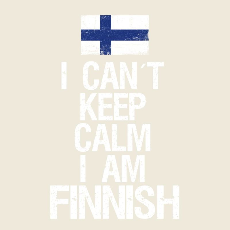 I can not Keep Calm I am Finne