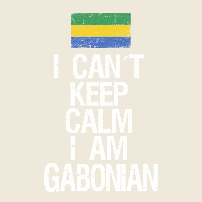 I can not Keep Calm I am Gabuner