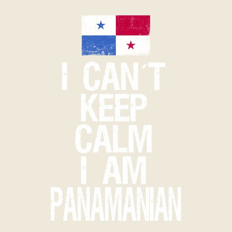 I can not Keep Calm I am Panamese