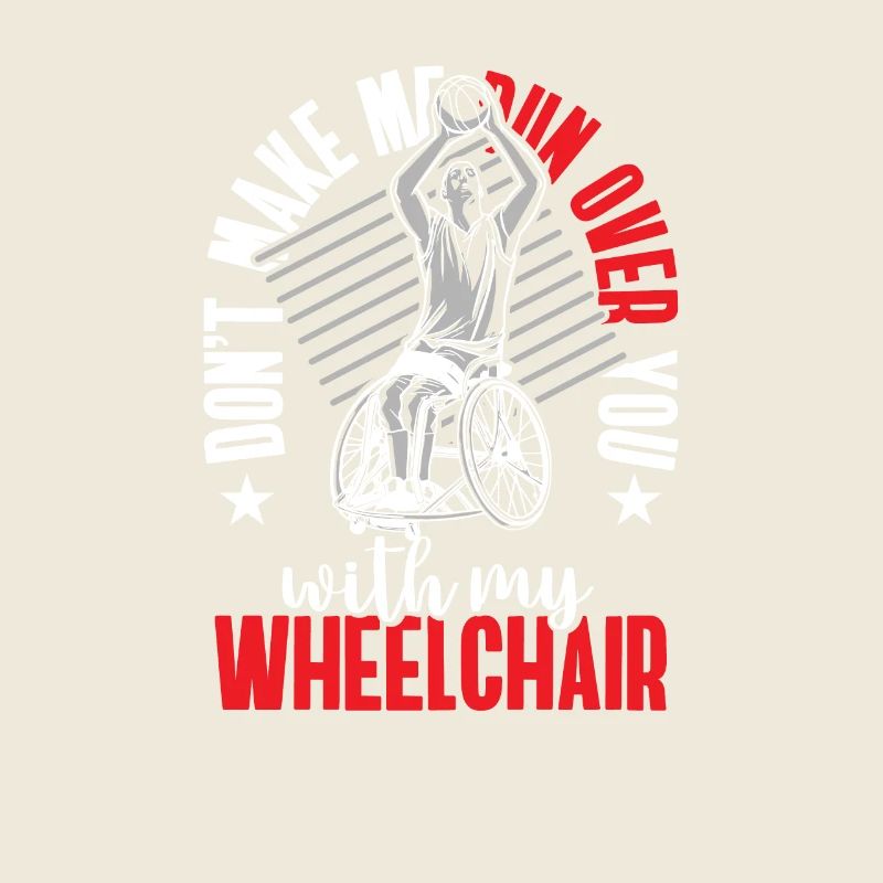 Ich überfahre dich mit meinem Rollstuhl