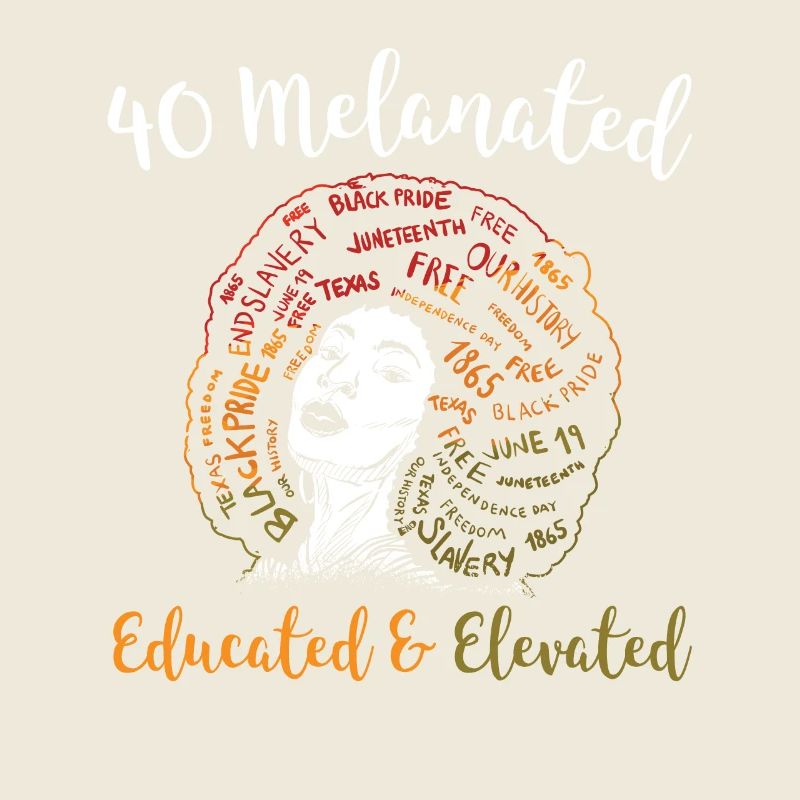 40 Mélanés Éduqués Élevé Juneteenth