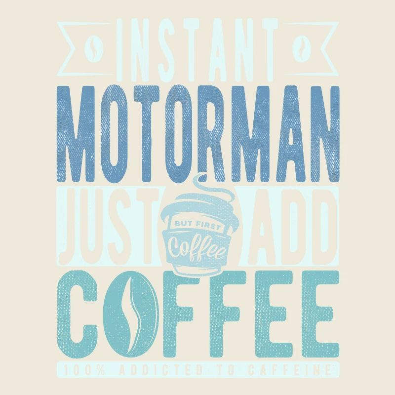 Motorman Kaffee Spruch