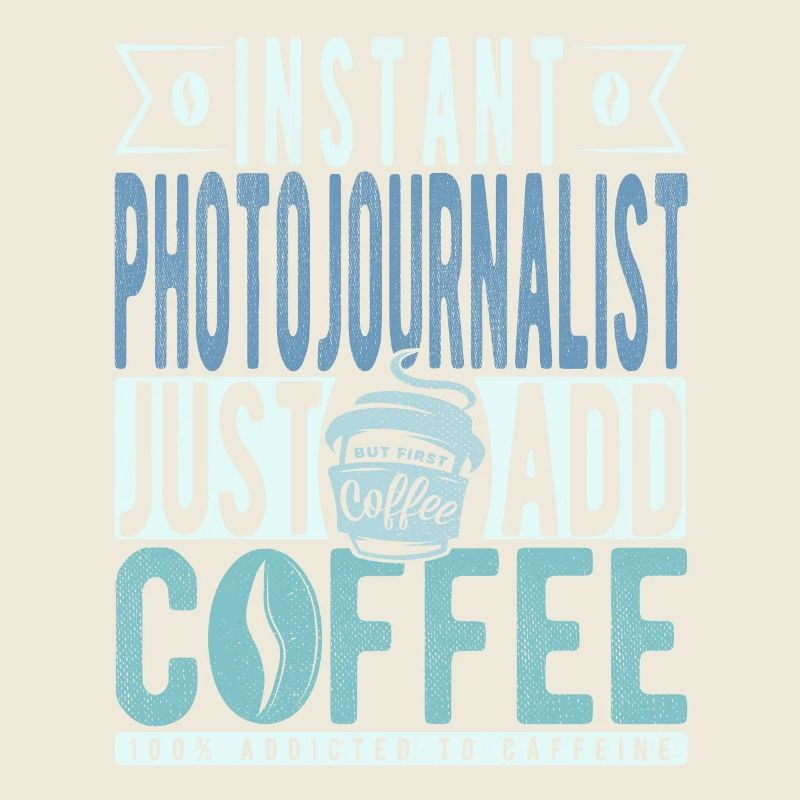 Fotojournalist Kaffee Spruch