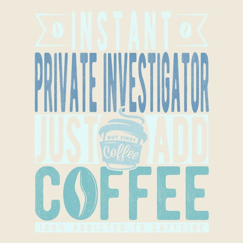 Private Detective Coffee Quote