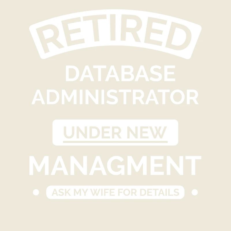 Retired database administrator
