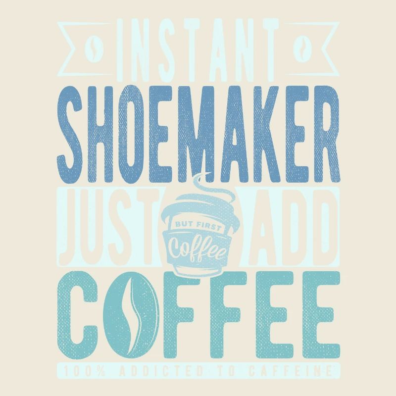 Schuster Kaffee Spruch