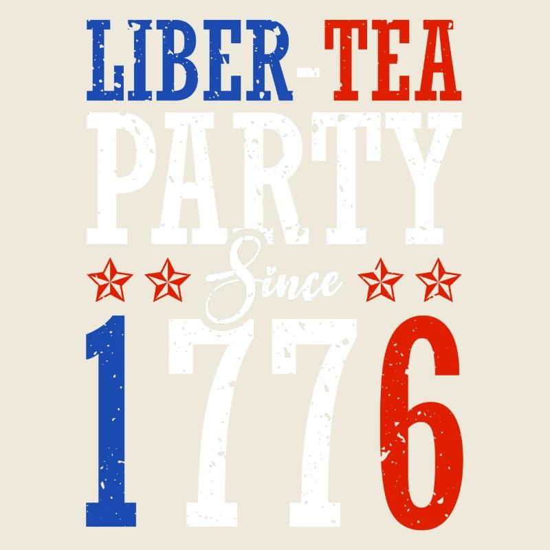 Liber-tea Party Seit 1776 4. Juli