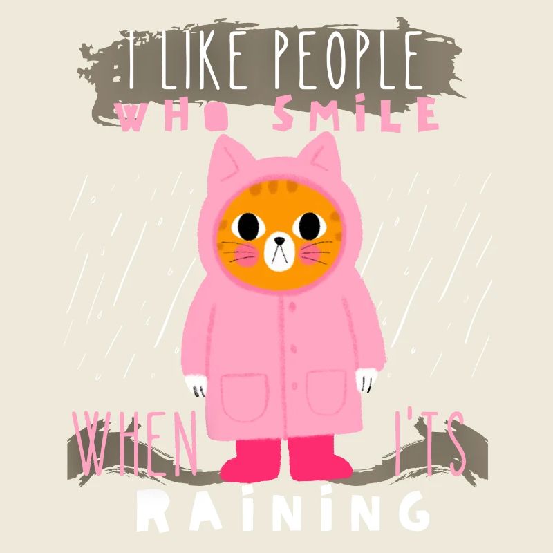 Cat in the rain, raincoat, rubber boots, saying