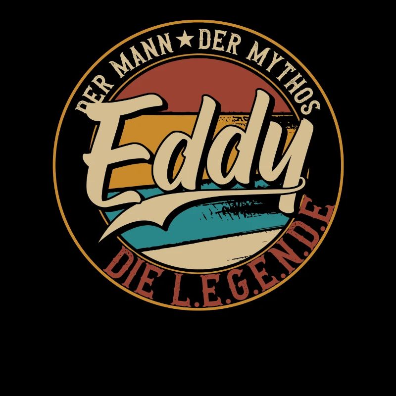 Eddy Der Mann der Mythos die Legende Geschenk