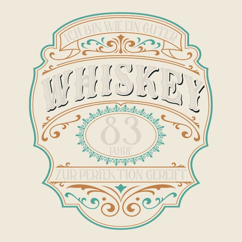 83 Jahre bin guter Whisky Whiskey 83. Geburtstag