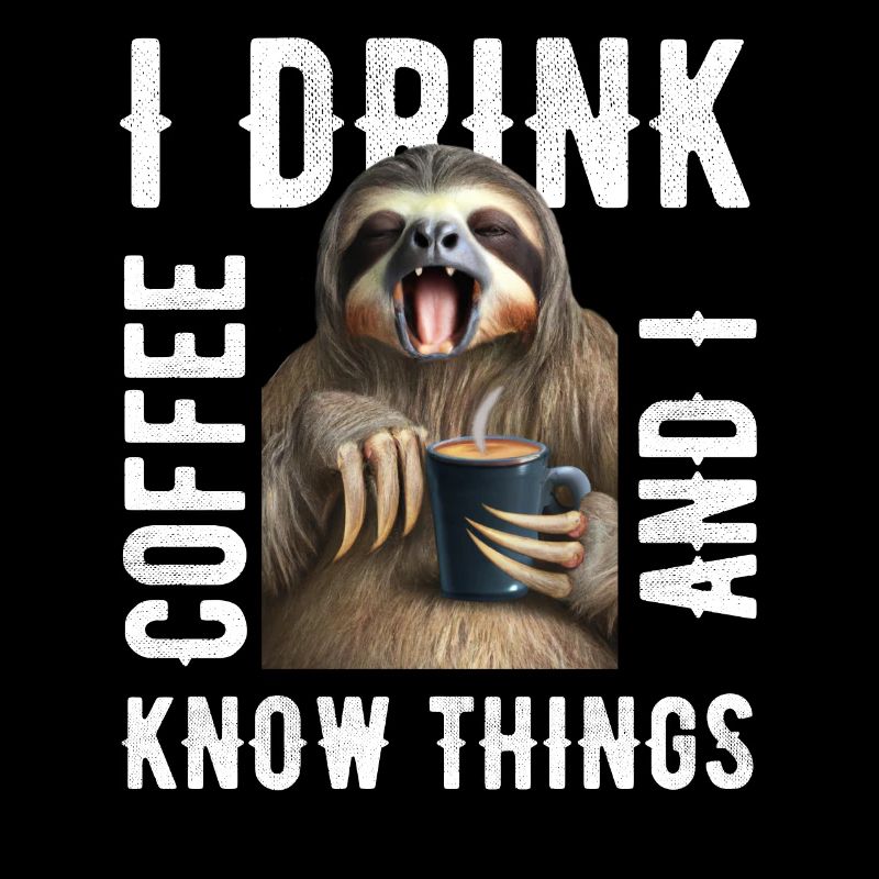 Ich trinke Kaffee Faultier