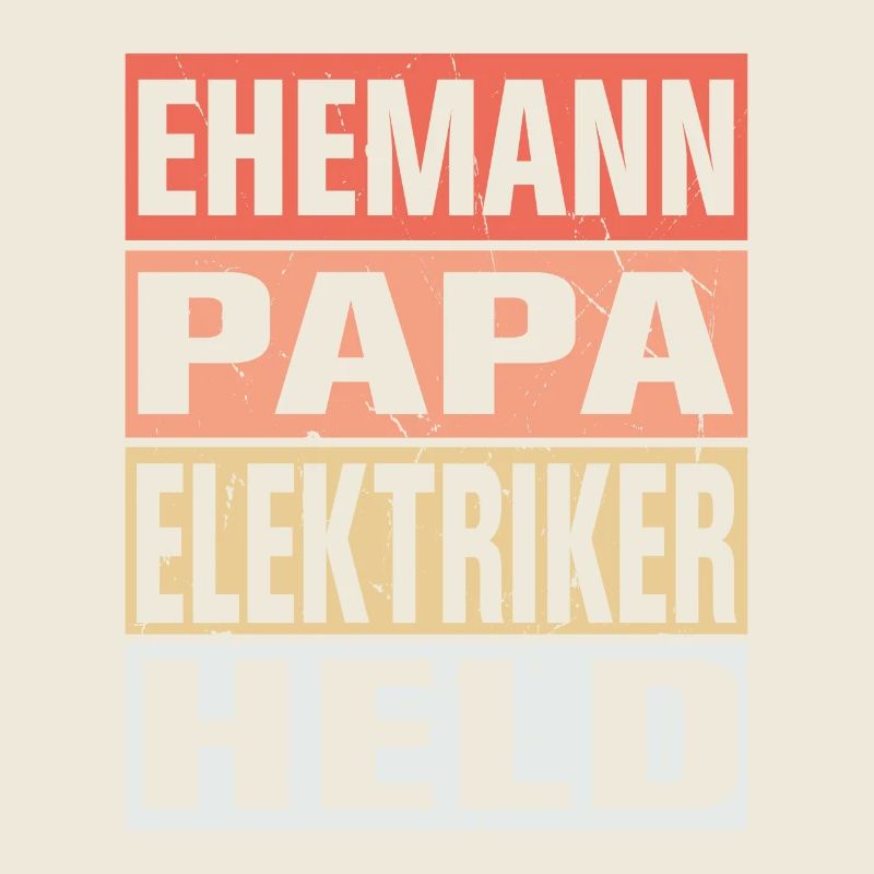 Elektriker Vater Ehemann Held