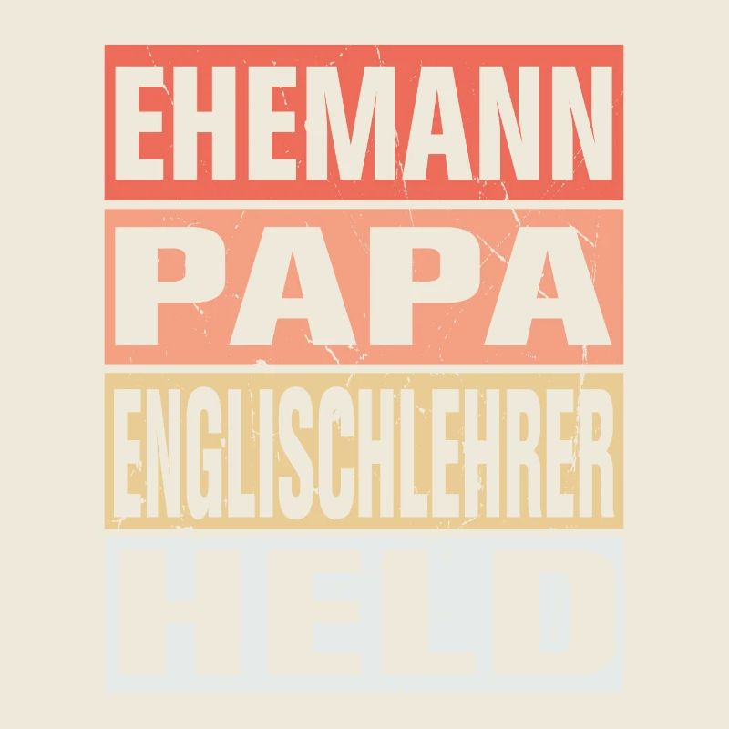 Englischlehrer Vater Ehemann Held