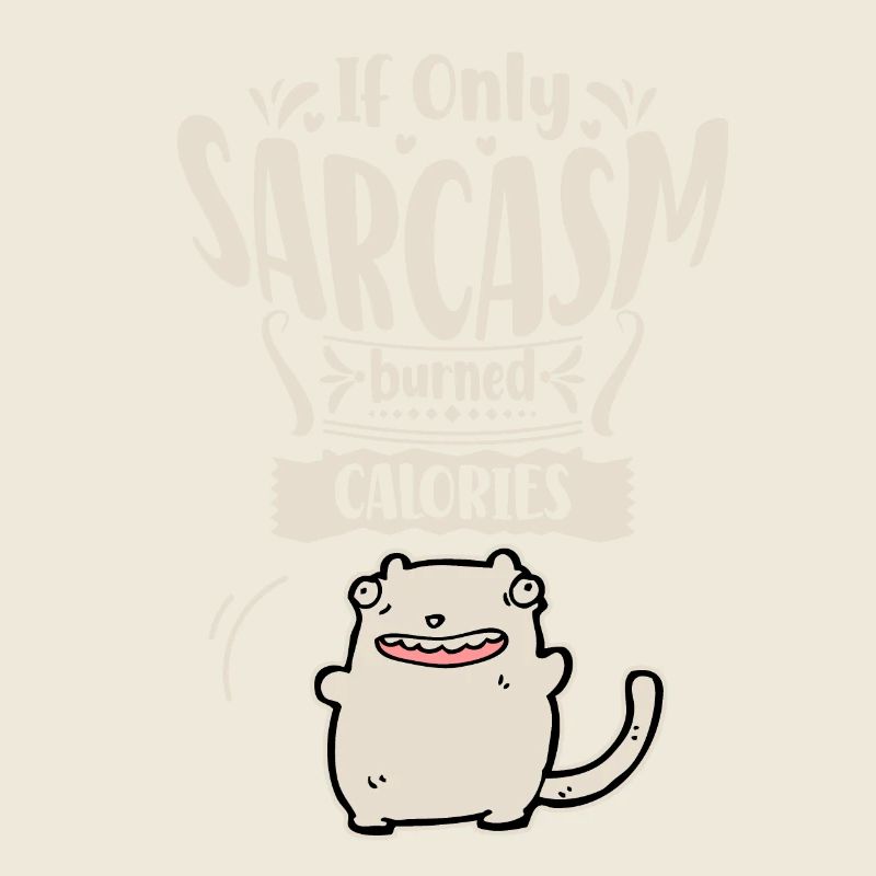 Sarcasm, fat cat wants to burn calories