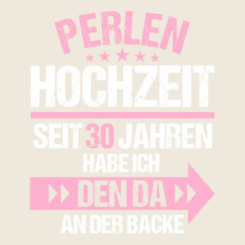 30 verheiratet Perlen Hochzeit 30.Hochzeitstag