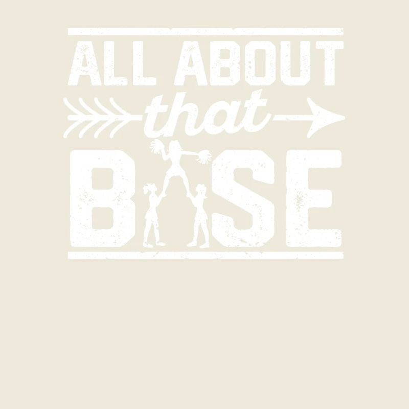 All About That Base Cheerleading Design, Cheer
