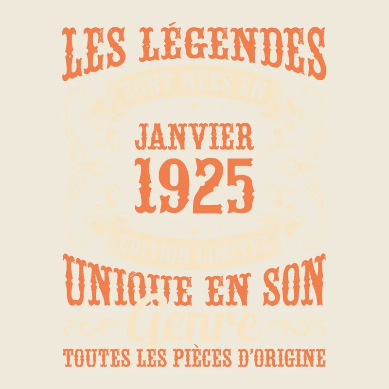 Les Légendes Sont Nées En Janvier 1925 Cadeau