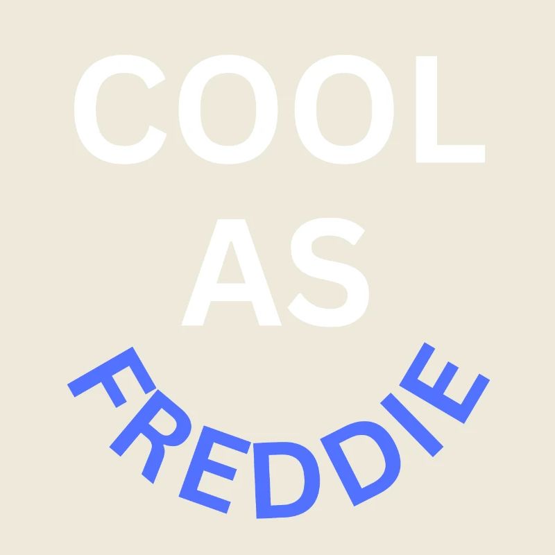 Cool as Freddie Name