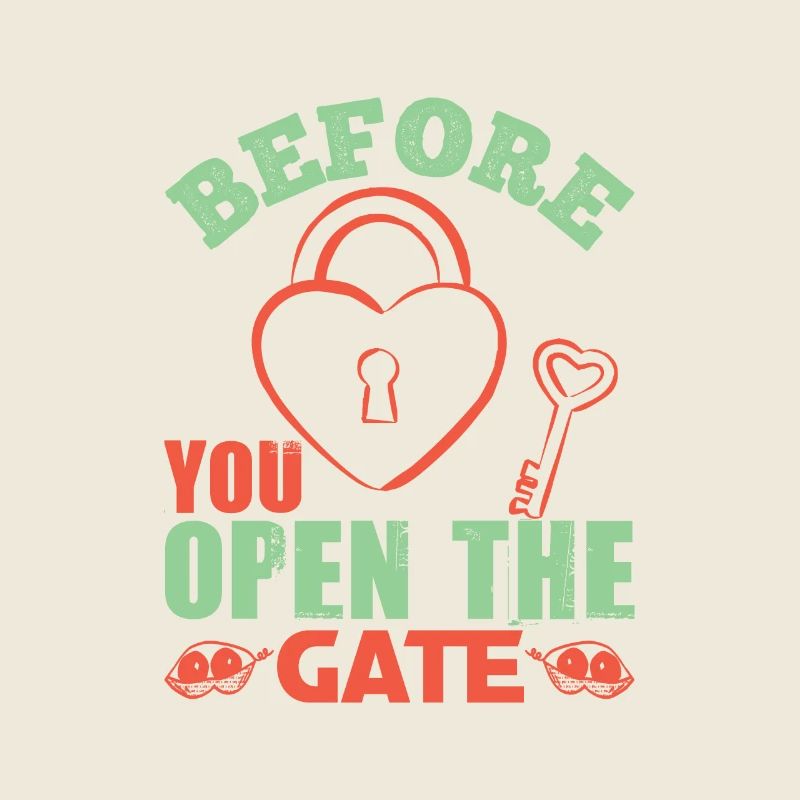 BEFORE YOU OPEN THE GATE KEY