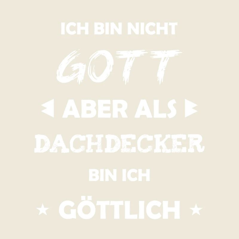 Dachdecker Geschenk Spruch