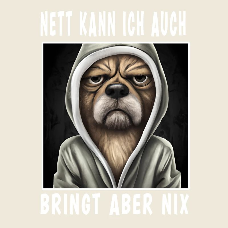 Nett Kann Ich Auch Bringt Aber Nix