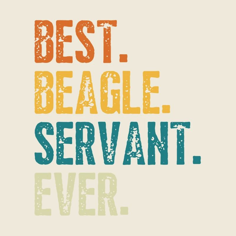 BEST BEAGLE SERVANT EVER