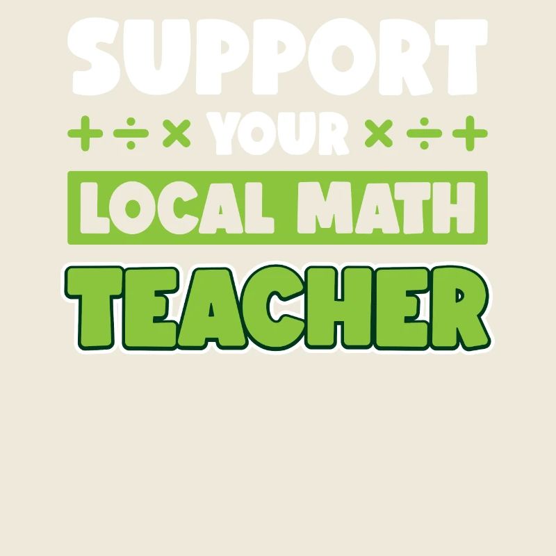 Support Your Local Math Teacher