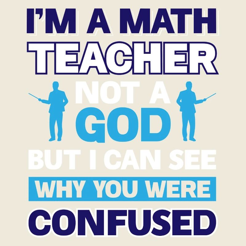 Im a Math Teacher not a god - But i can see why
